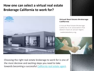 How one can select a virtual real estate brokerage California to work for?