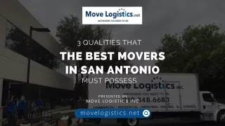 3 Qualities that The Best Movers in San Antonio Must Possess