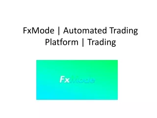 FxMode | Automated Trading Platform | Trading
