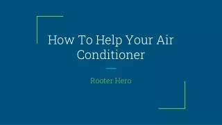 How To Help Your Air Conditioner