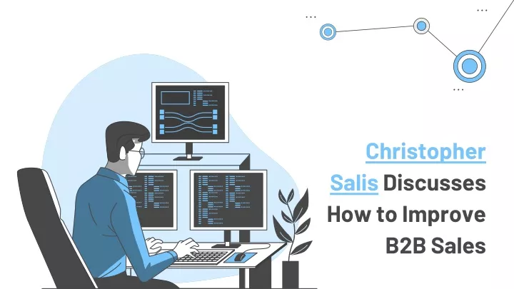 christopher salis discusses how to improve b2b sales