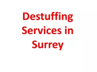 Destuffing Services in Surrey