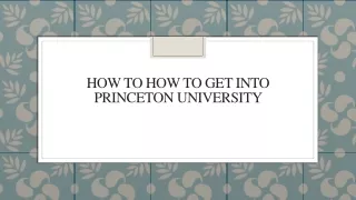 How To How To Get Into Princeton University