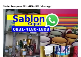 Sablon Transparan Ö8ЗI~ㄐI8Ö~I8Ö8(whatsApp)