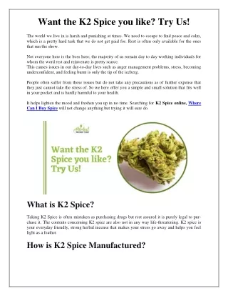 Want the K2 Spice you like Try Us!