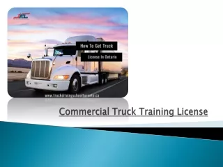 Benefits Of Having A Commercial Truck Training License