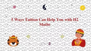 5 Ways Tuition Can Help You with H2 Maths