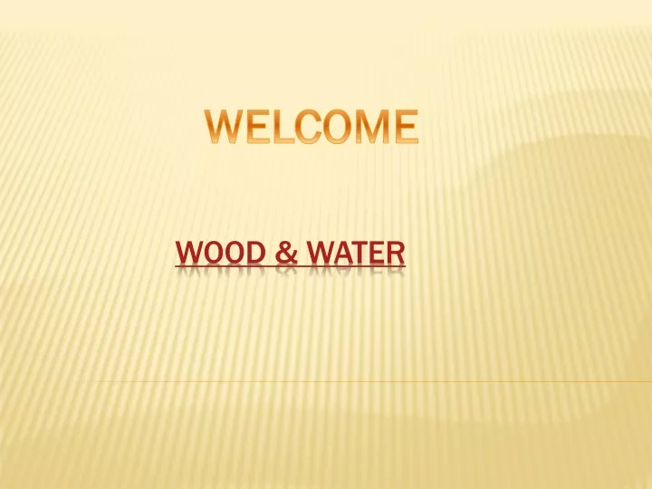 wood water