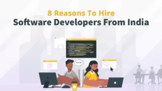 8 Reasons To Hire Software Developers From India