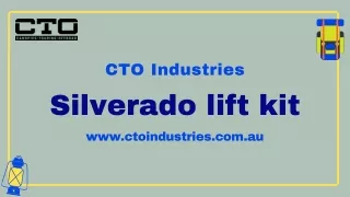 Silverado Lift Kit - CTO Industries