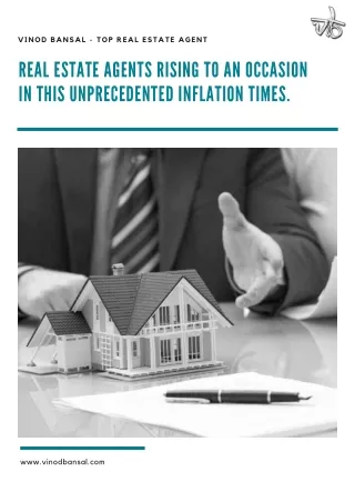 Real Estate Agents Rising To An Occasion In This Unprecedented Inflation Times.