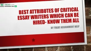 best attributes of critical essay writers which can be hired know them all