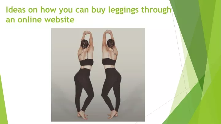 ideas on how you can buy leggings through an online website