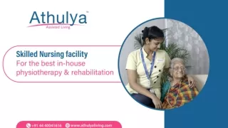 Skilled Nursing facility for the best inhouse physiotherapy and Rehabilitation