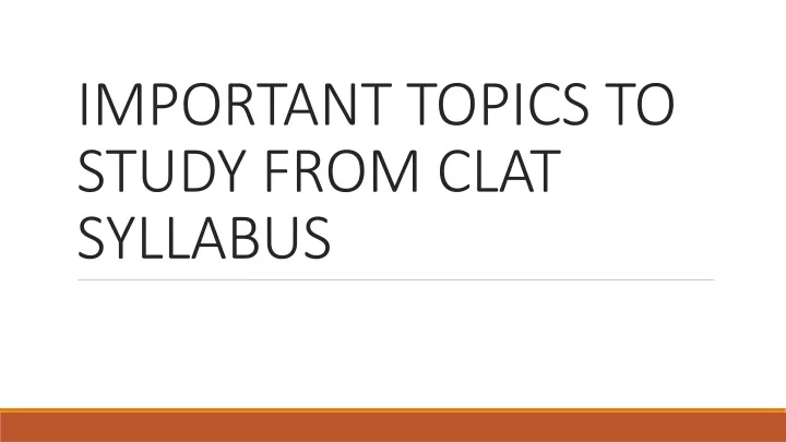 important topics to study from clat syllabus