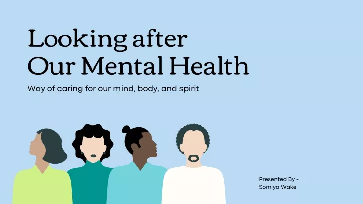 PPT - Looking after Our Mental Health PowerPoint Presentation, free ...