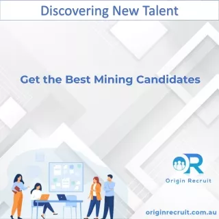 Get the Best Mining Candidates