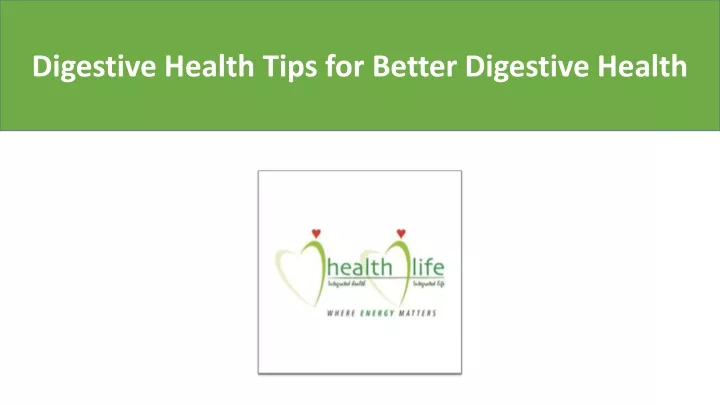 digestive health tips for better digestive health