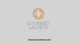 Hospitality Services Company | Gourmet Launch