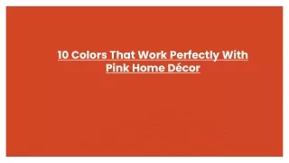 10 colors that work perfectly with pink home d cor