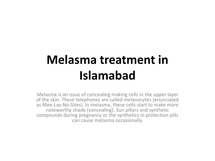 melasma treatment in islamabad