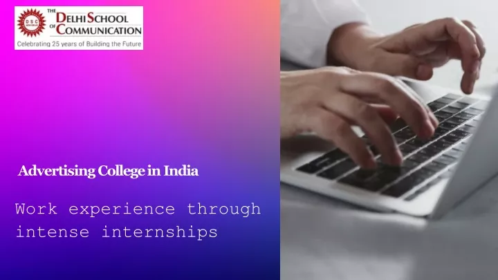 advertising college in india work experience