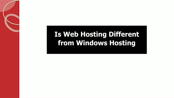 is web hosting different from windows hosting