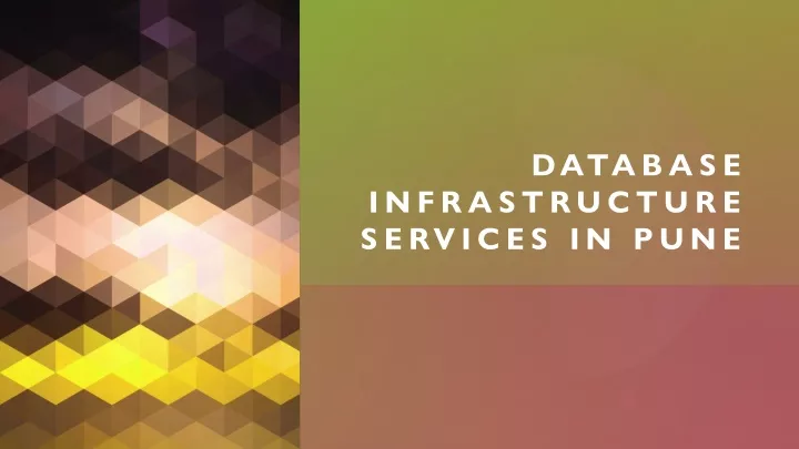 database infrastructure services in pune