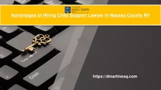Advantages of Hiring Child Support Lawyer in Nassau County NY