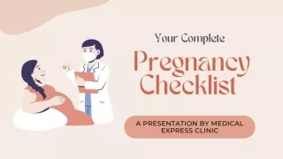 Your Complete Pregnancy Checklist BY Medical Express Clinic