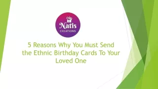 5 Reasons Why You Must Send the Ethnic Birthday Cards To Your Loved One