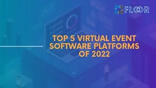 Top 5 Virtual Event Software Platforms of 2022