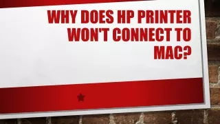 Why does HP printer won't connect to Mac