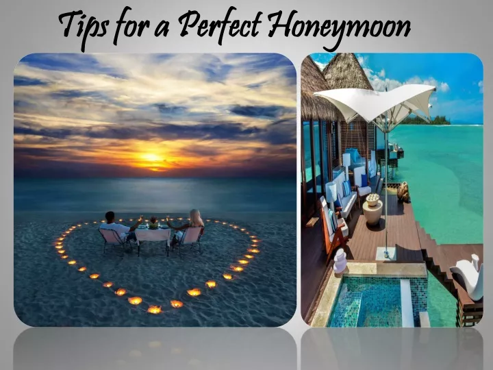 tips for a perfect honeymoon