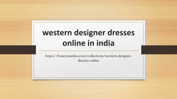 western designer dresses online in india