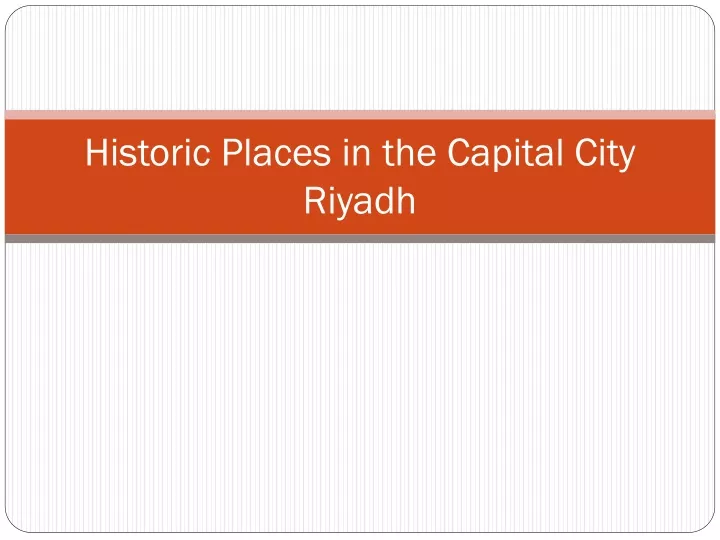 historic places in the capital city riyadh