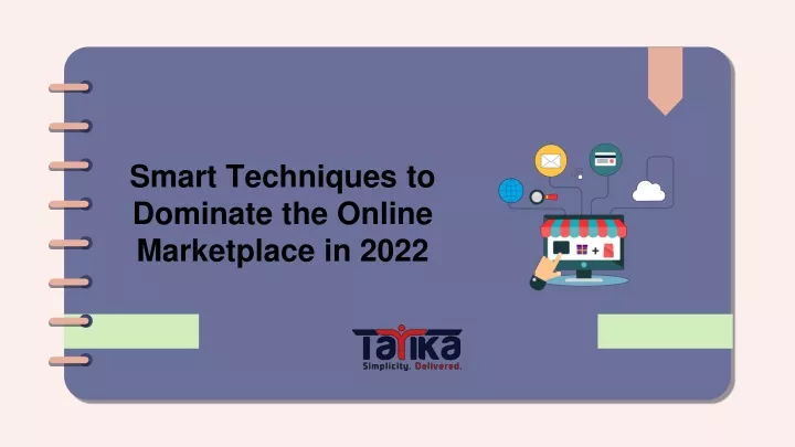 smart techniques to dominate the online marketplace in 2022