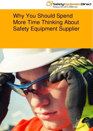 Why You Should Spend More Time Thinking About Safety Equipment Supplier