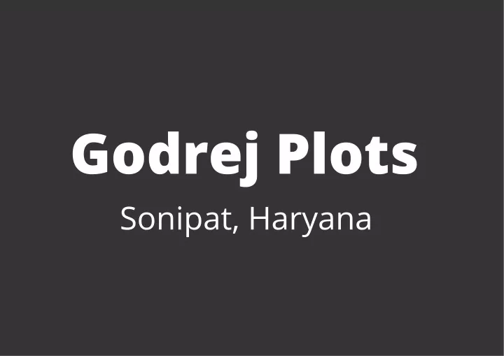 godrej plots sonipat haryana