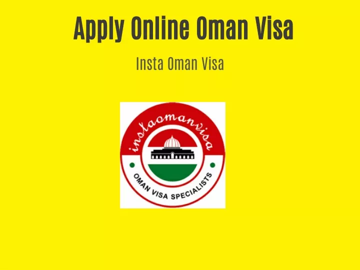 apply online oman visa insta oman visa