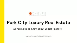 Park City Luxury Real Estate - Learn In Presentation
