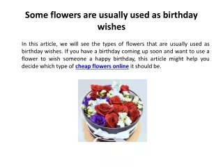 Some flowers are usually used as birthday wishes