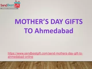 Mothers Day Gifts Delivery in Ahmedabad