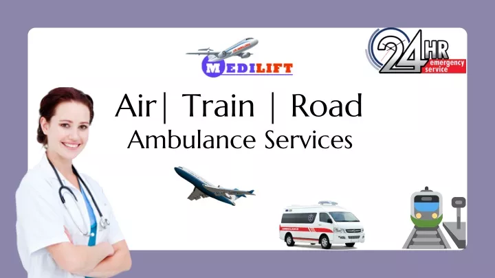 air train road ambulance services