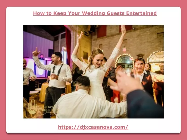 how to keep your wedding guests entertained