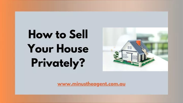 how to sell your house privately