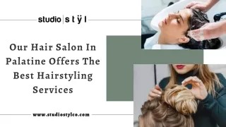 Hair Salon In Palatine Offers The Best Hairstyling Services