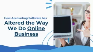 How Accounting Software has Altered the Way We Do Online Business