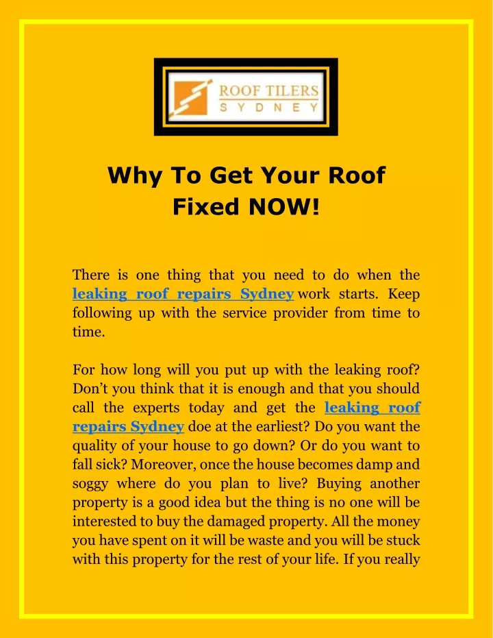 why to get your roof fixed now there is one thing