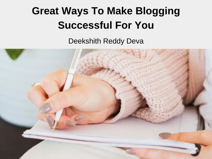 great ways to make blogging successful for you